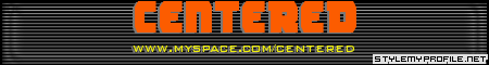 Click to make your own myspace banners from StyleMyProfile!