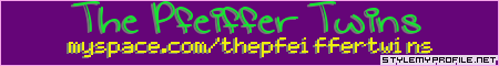 Click to make your own myspace banners from StyleMyProfile!