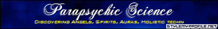 Parapsychic science carries us through the veil of other world nuances and entities, beyond the superficial and into the ethereal sublime.  Discovering Angels, Spirits, Auras, Holistic techniques, Crystals, Spirituality
