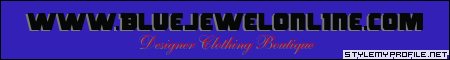 Click to make your own myspace banners from BlueJewelOnline.com!